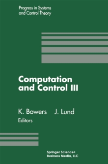 Computation and Control III : Proceedings of the Third Bozeman Conference, Bozeman, Montana, August 5-11, 1992