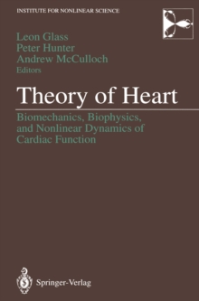 Theory of Heart : Biomechanics, Biophysics, and Nonlinear Dynamics of Cardiac Function