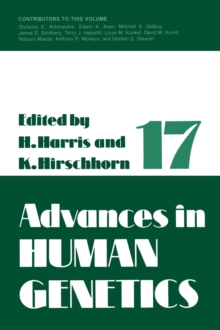 Advances in Human Genetics 1 : Volume 17