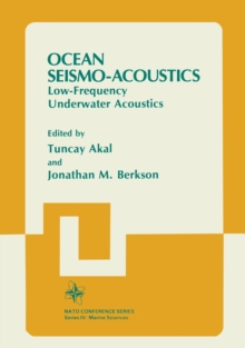 Ocean Seismo-Acoustics : Low-Frequency Underwater Acoustics