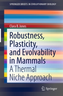 Robustness, Plasticity, and Evolvability in Mammals : A Thermal Niche Approach