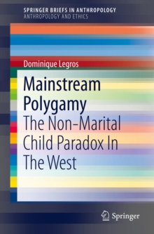 Mainstream Polygamy : The Non-Marital Child Paradox In The West