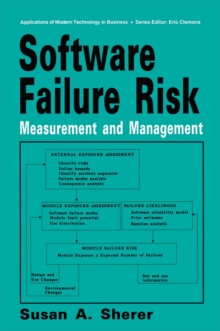 Software Failure Risk : Measurement and Management