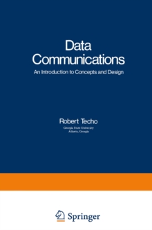 Data Communications : An Introduction to Concepts and Design