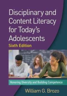 Disciplinary and Content Literacy for Today's Adolescents : Honoring Diversity and Building Competence, Hardback Book Disciplinary and Content Literacy for Today's Adolescents : Honoring Diversity and Building Competence, Hardback Book
