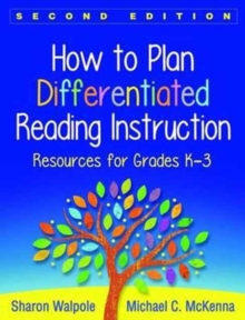 How to Plan Differentiated Reading Instruction, Second Edition : Resources for Grades K-3