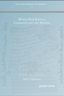 Moses Bar Kepha: Commentary on Myron