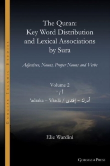 The Quran. Key Word Distribution and Lexical Associations by Sura : Adjectives, Nouns, Proper Nouns and Verbs