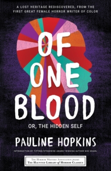 Of One Blood : or, The Hidden Self