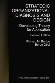 Strategic Organizational Diagnosis and Design : Developing Theory for Application