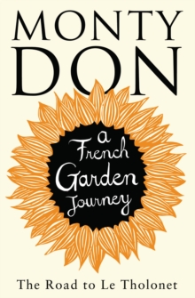 The Road to Le Tholonet : A French Garden Journey, Paperback Book The Road to Le Tholonet : A French Garden Journey, Paperback Book