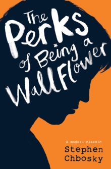 The Perks of Being a Wallflower YA edition, Paperback / softback Book The Perks of Being a Wallflower YA edition, Paperback / softback Book