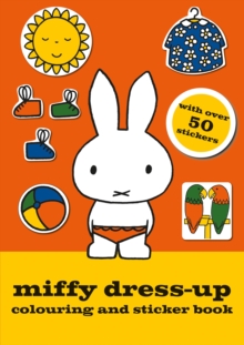 Miffy Dress-Up Colouring and Sticker Book, Paperback Book Miffy Dress-Up Colouring and Sticker Book, Paperback Book