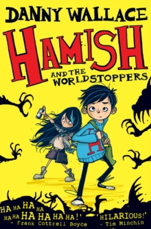 Hamish and the Worldstoppers, Hardback Book Hamish and the Worldstoppers, Hardback Book