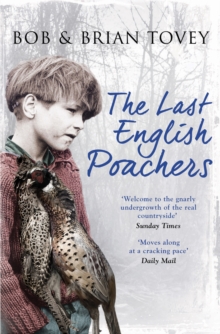 The Last English Poachers, Paperback Book The Last English Poachers, Paperback Book