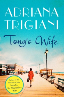 Tony's Wife : : the perfect romantic novel from the author of Big Stone Gap, Paperback / softback Book Tony's Wife : : the perfect romantic novel from the author of Big Stone Gap, Paperback / softback Book