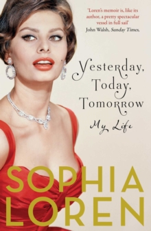 Yesterday, Today, Tomorrow : My Life, Paperback Book Yesterday, Today, Tomorrow : My Life, Paperback Book