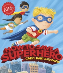 How to Save a Superhero, Paperback Book How to Save a Superhero, Paperback Book