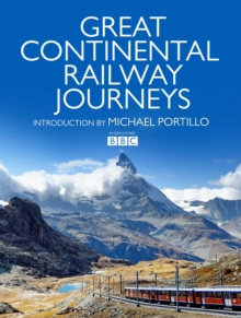 Great Continental Railway Journeys, Hardback Book Great Continental Railway Journeys, Hardback Book