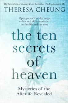 The Ten Secrets of Heaven : Mysteries of the afterlife revealed, Paperback Book The Ten Secrets of Heaven : Mysteries of the afterlife revealed, Paperback Book