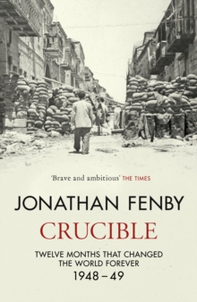 Crucible : Thirteen Months that Forged Our World, Hardback Book Crucible : Thirteen Months that Forged Our World, Hardback Book