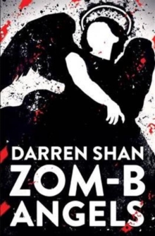 ZOM-B Angels, Paperback / softback Book ZOM-B Angels, Paperback / softback Book