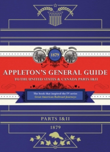 Appleton's Railway Guide to the USA and Canada, Hardback Book Appleton's Railway Guide to the USA and Canada, Hardback Book