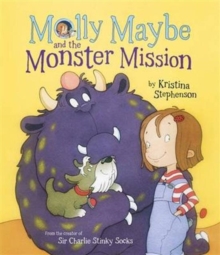 Molly Maybe and the Monster Mission, Paperback / softback Book Molly Maybe and the Monster Mission, Paperback / softback Book