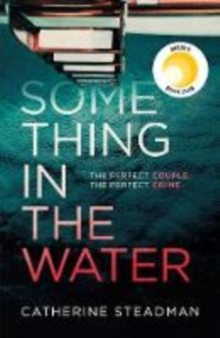 Something in the Water : The Gripping Reese Witherspoon Book Club Pick!, Hardback Book Something in the Water : The Gripping Reese Witherspoon Book Club Pick!, Hardback Book