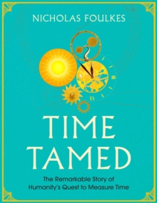 Time Tamed, Hardback Book Time Tamed, Hardback Book