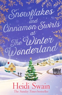 Snowflakes and Cinnamon Swirls at the Winter Wonderland : The perfect Christmas read to curl up with this winter, Paperback / softback Book Snowflakes and Cinnamon Swirls at the Winter Wonderland : The perfect Christmas read to curl up with this winter, Paperback / softback Book