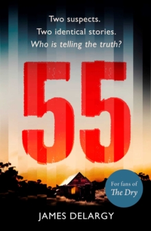 55 : The twisty, unforgettable serial killer thriller of the year in 2019, Paperback / softback Book 55 : The twisty, unforgettable serial killer thriller of the year in 2019, Paperback / softback Book