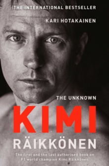 The Unknown Kimi Raikkonen, EPUB eBook The Unknown Kimi Raikkonen, EPUB eBook