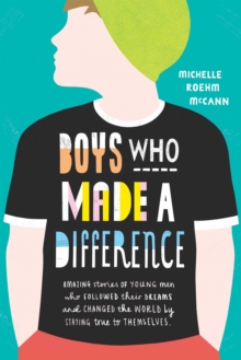 Boys Who Made A Difference, Paperback / softback Book Boys Who Made A Difference, Paperback / softback Book
