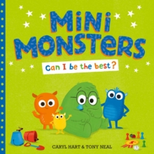 Mini Monsters: Can I Be The Best?, Paperback / softback Book Mini Monsters: Can I Be The Best?, Paperback / softback Book