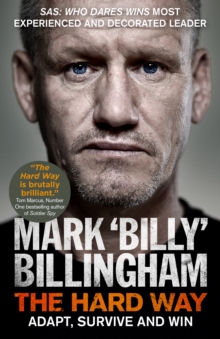 The Hard Way : Adapt, Survive and Win, Hardback Book The Hard Way : Adapt, Survive and Win, Hardback Book