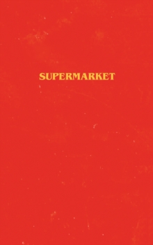Supermarket, Paperback / softback Book Supermarket, Paperback / softback Book