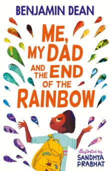 Me, My Dad and the End of the Rainbow, Paperback / softback Book Me, My Dad and the End of the Rainbow, Paperback / softback Book