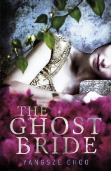 The Ghost Bride, Paperback Book The Ghost Bride, Paperback Book