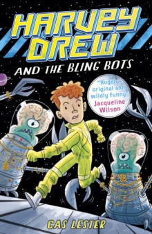Harvey Drew and the Bling Bots, Paperback / softback Book Harvey Drew and the Bling Bots, Paperback / softback Book
