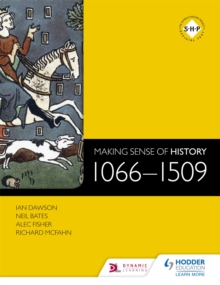 Making Sense of History: 1066-1509, Paperback Book Making Sense of History: 1066-1509, Paperback Book
