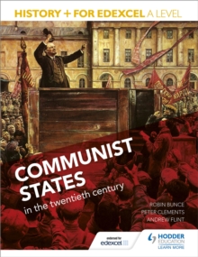 History+ for Edexcel A Level: Communist states in the twentieth century, Paperback / softback Book History+ for Edexcel A Level: Communist states in the twentieth century, Paperback / softback Book