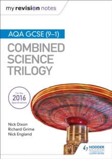 My Revision Notes: AQA GCSE (9-1) Combined Science Trilogy, Paperback / softback Book My Revision Notes: AQA GCSE (9-1) Combined Science Trilogy, Paperback / softback Book