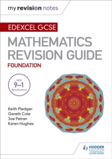 Edexcel GCSE Maths Foundation: Mastering Mathematics Revision Guide, Paperback / softback Book Edexcel GCSE Maths Foundation: Mastering Mathematics Revision Guide, Paperback / softback Book