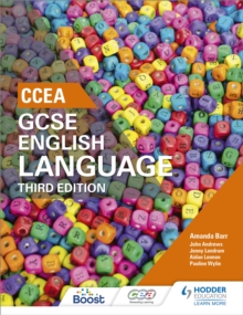 CCEA GCSE English Language, Third Edition Student Book, Paperback / softback Book CCEA GCSE English Language, Third Edition Student Book, Paperback / softback Book