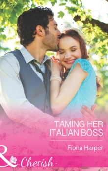 Taming Her Italian Boss (Mills & Boon Cherish), EPUB eBook Taming Her Italian Boss (Mills & Boon Cherish), EPUB eBook