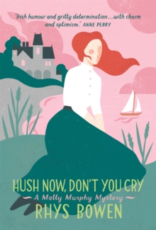 Hush Now, Don't You Cry, Paperback Book Hush Now, Don't You Cry, Paperback Book