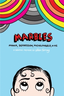 Marbles: Mania, Depression, Michelangelo and Me, Paperback Book Marbles: Mania, Depression, Michelangelo and Me, Paperback Book