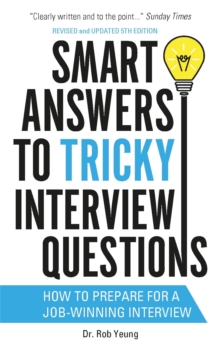 Smart Answers to Tricky Interview Questions : How to Prepare for a Job-Winning Interview, Paperback Book Smart Answers to Tricky Interview Questions : How to Prepare for a Job-Winning Interview, Paperback Book