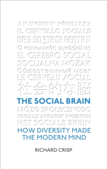 The Social Brain : How Diversity Made the Modern Mind, Paperback Book The Social Brain : How Diversity Made the Modern Mind, Paperback Book
